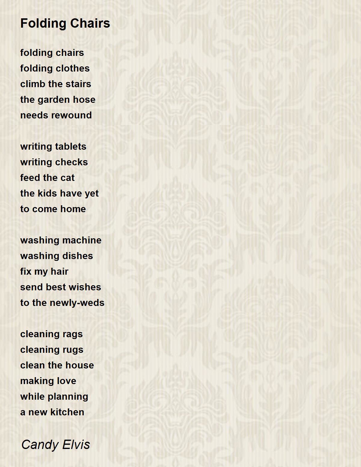 Folding Chairs Folding Chairs Poem by Candy Elvis