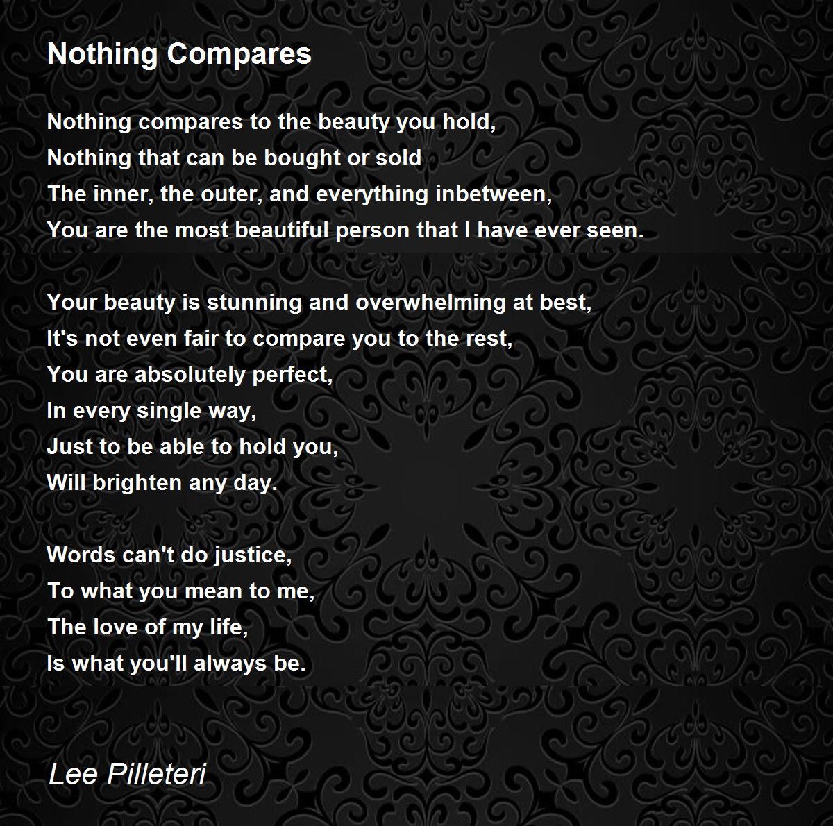 Nothing Compares By Lee Pilleteri Nothing Compares Poem