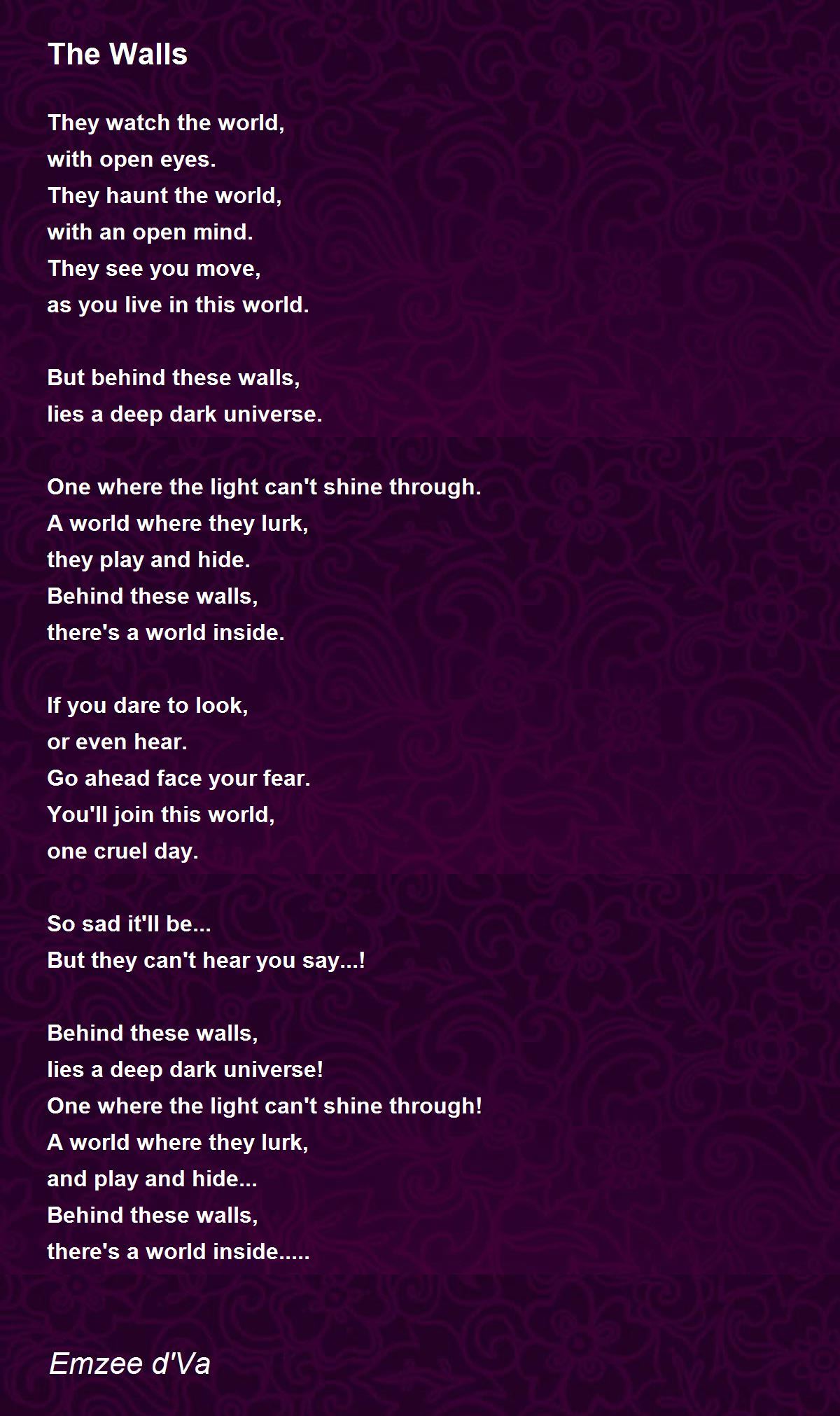 The Walls by Emzee d'Va The Walls Poem