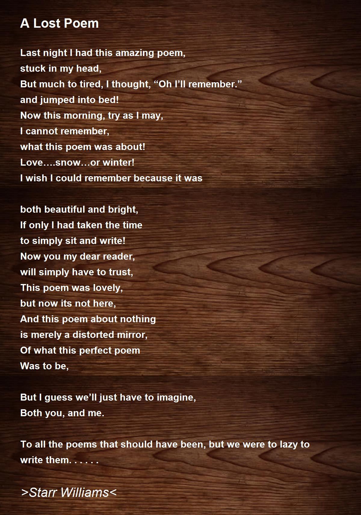 A Lost Poem A Lost Poem Poem by >Starr Williams