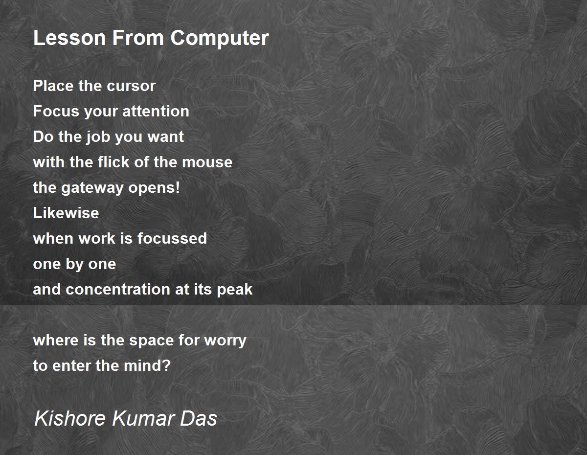 Lesson From Computer Poem by Kishore Kumar Das Poem Hunter