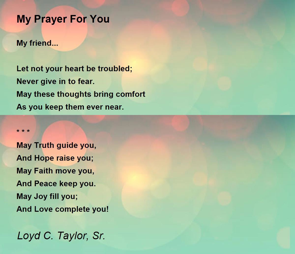My Prayer For You by Loyd C Taylor Sr My Prayer For You Poem