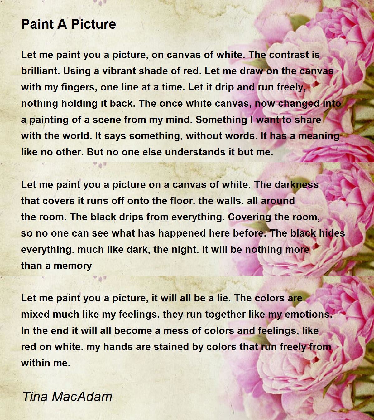 Paint A Picture Paint A Picture Poem by Tina MacAdam