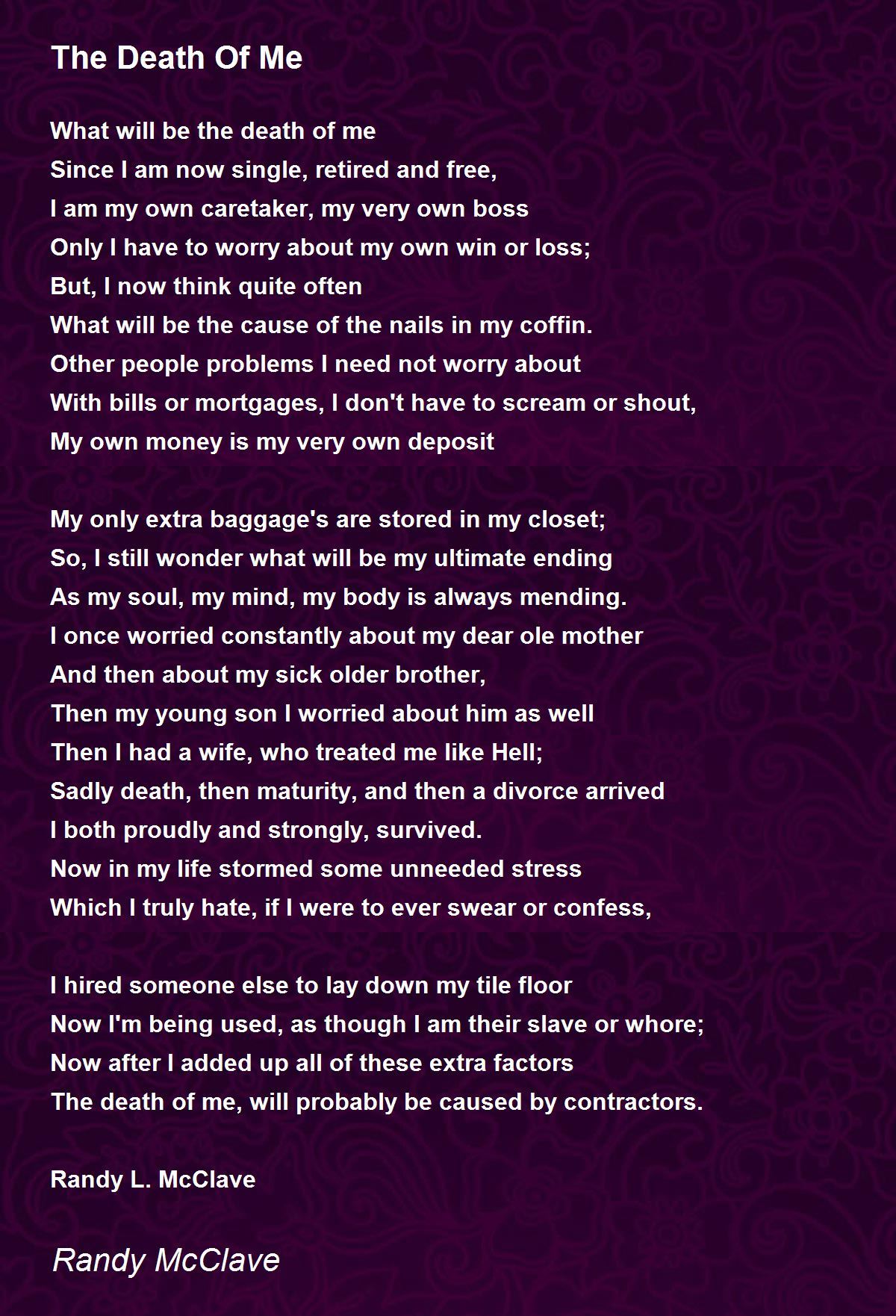 The Death Of Me Poem by Randy McClave Poem Hunter