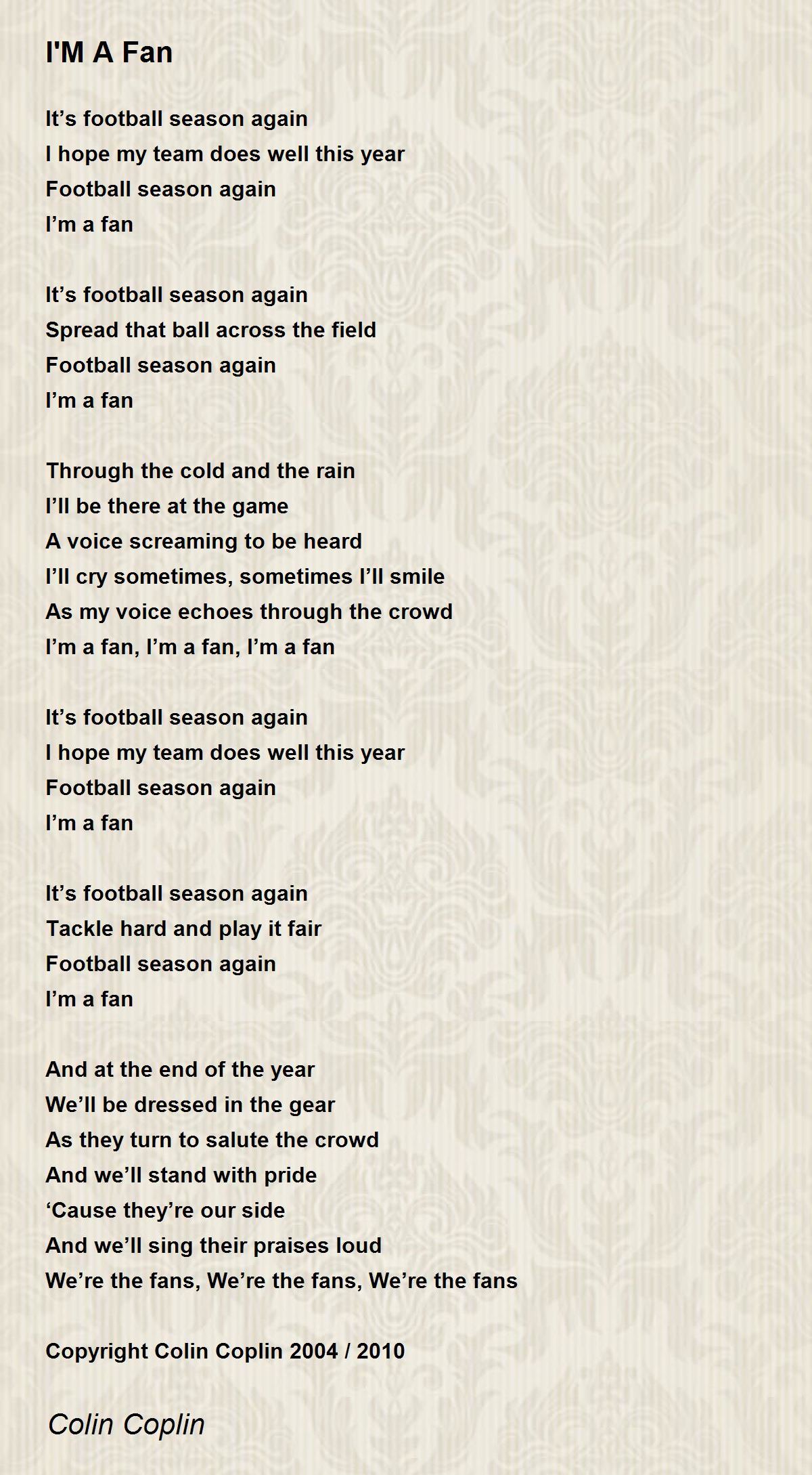 I'M A Fan Poem by Colin Coplin Poem Hunter