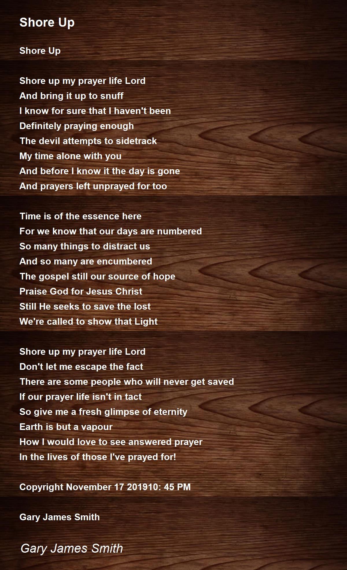 Shore Up Shore Up Poem by Gary James Smith