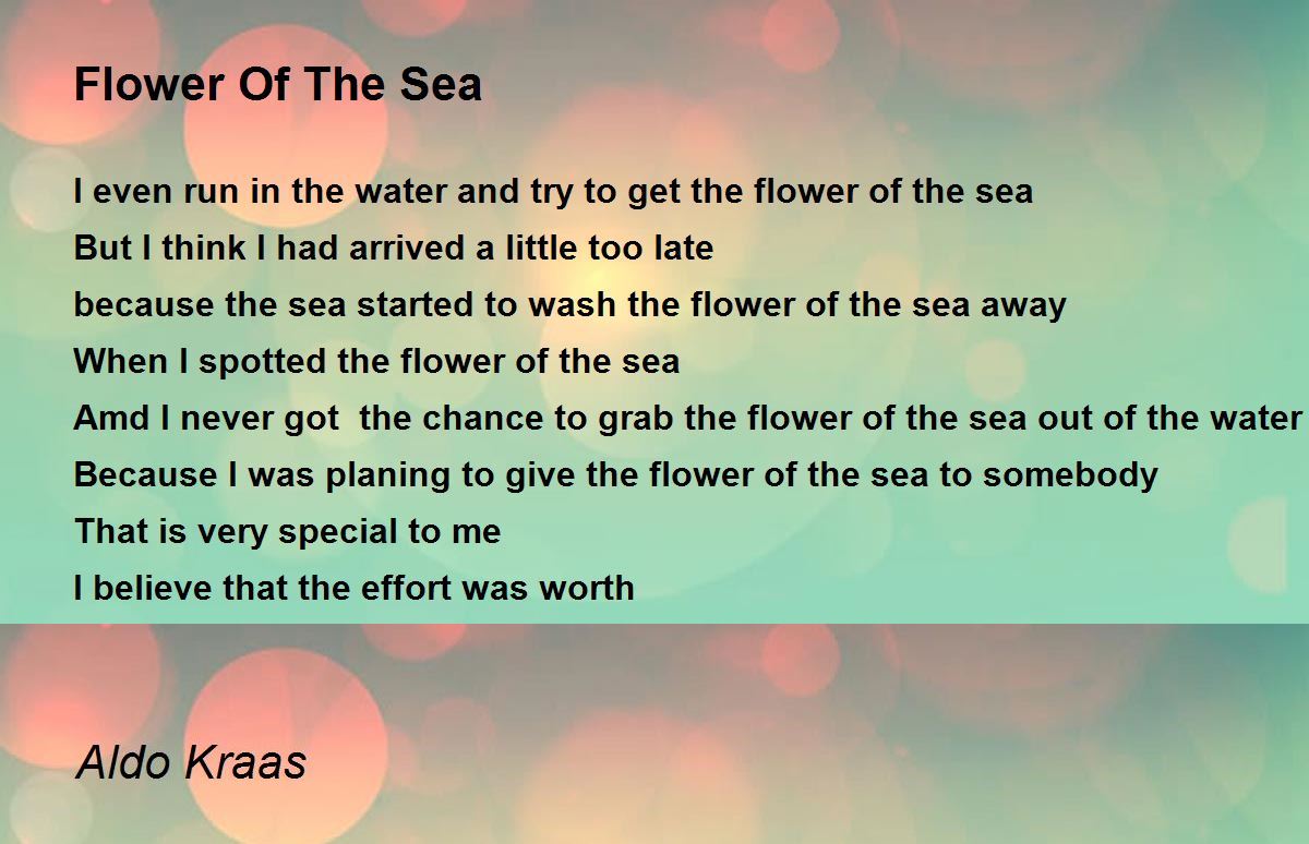 Flower Of The Sea Flower Of The Sea Poem by Aldo Kraas