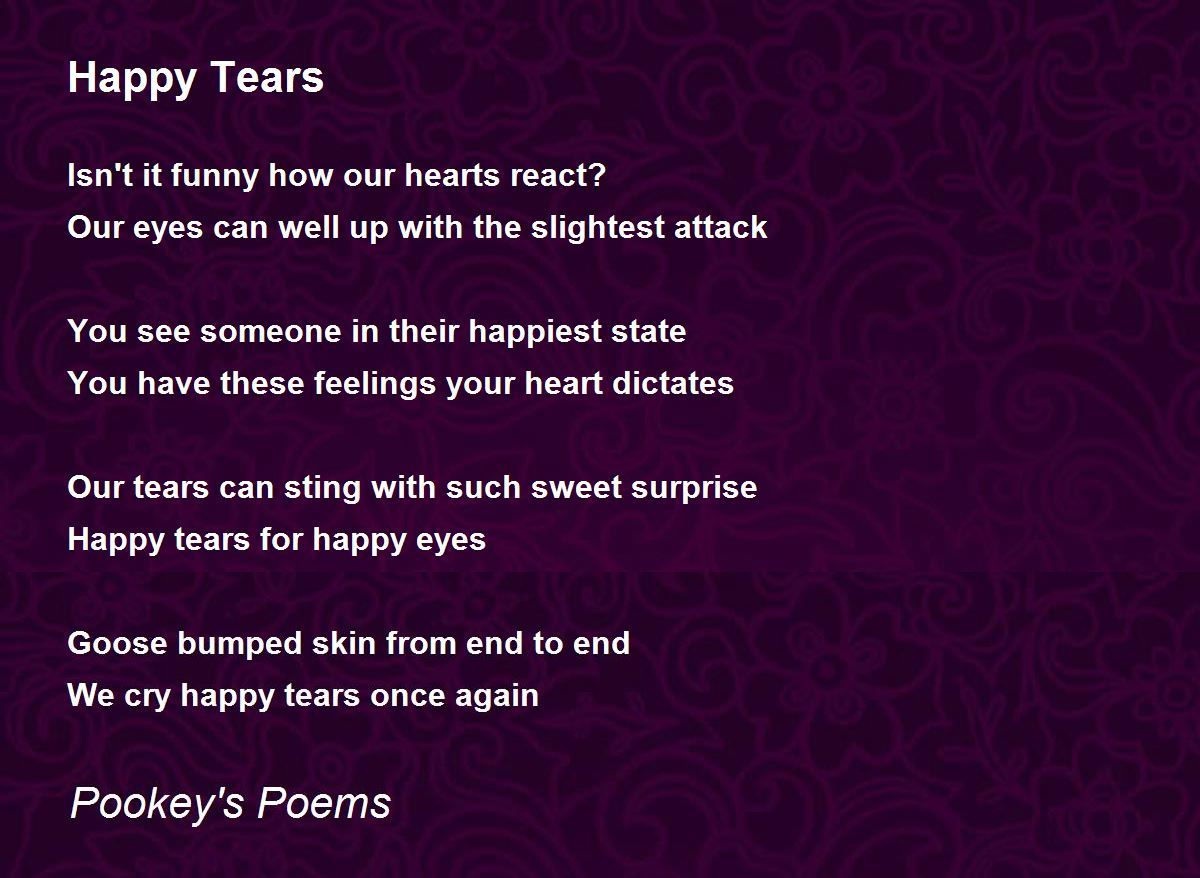 Happy Tears Poem by Pookey's Poems - Poem Hunter