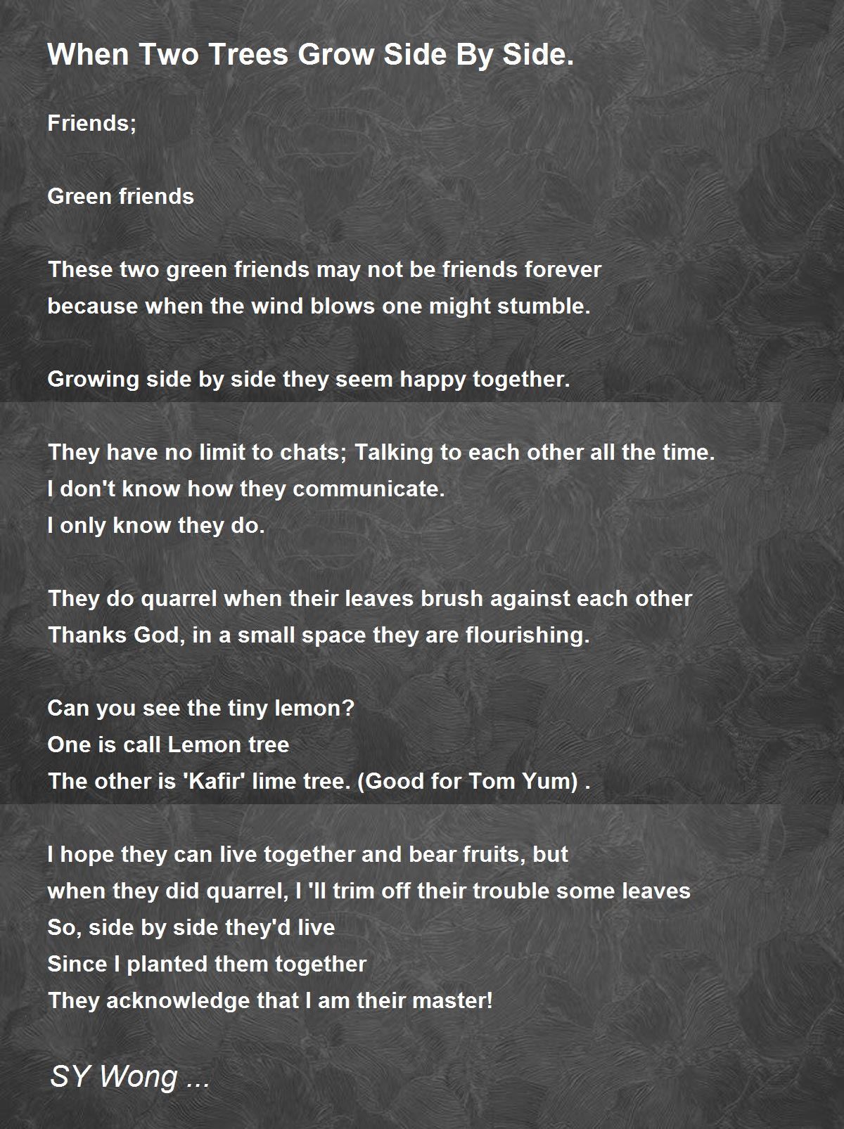 When Two Trees Grow Side By Side. When Two Trees Grow Side By Side