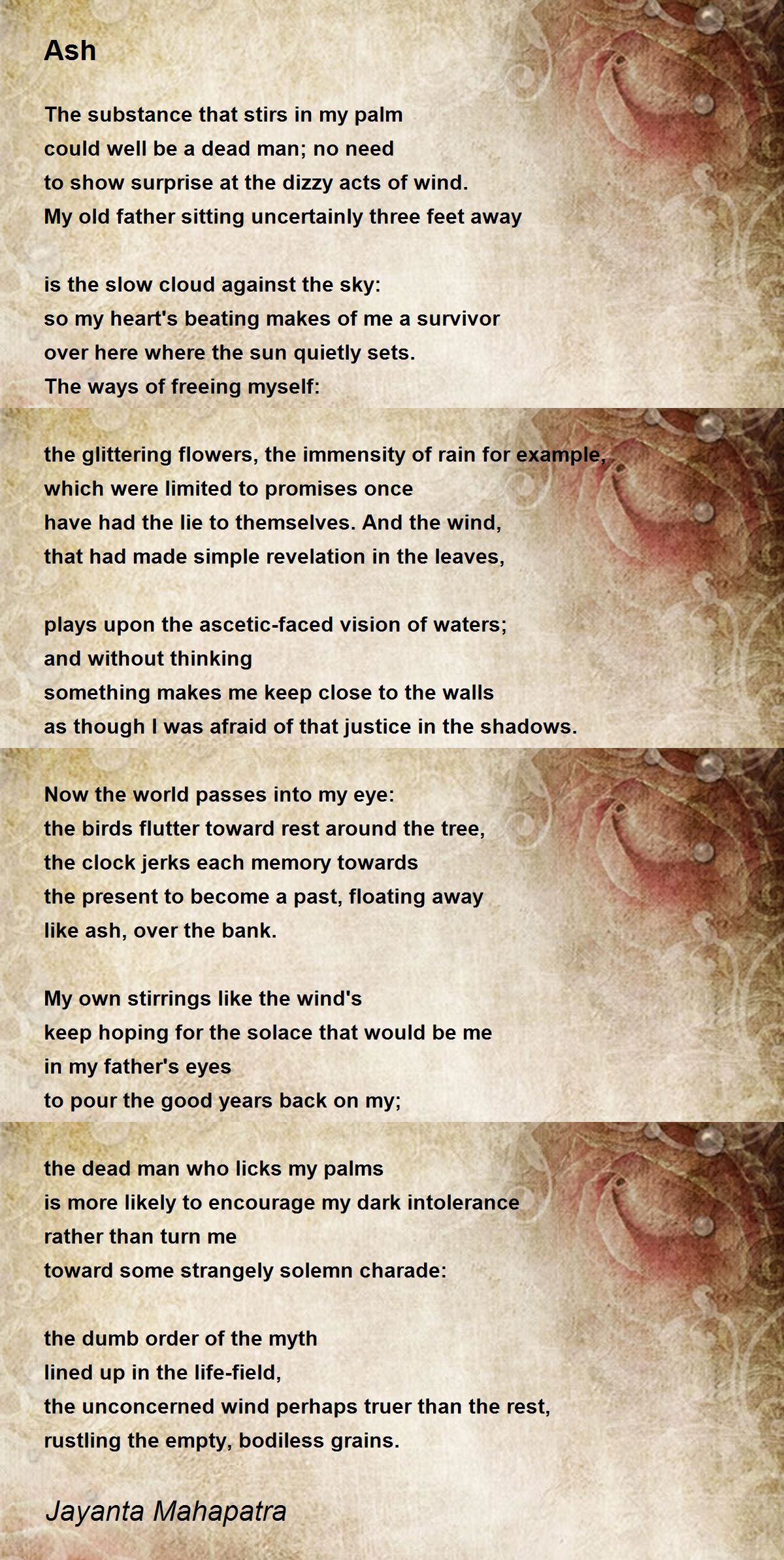 Ash Poem by Jayanta Mahapatra Poem Hunter