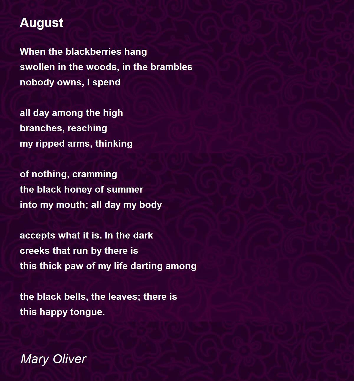 August Poem by Mary Oliver - Poem Hunter