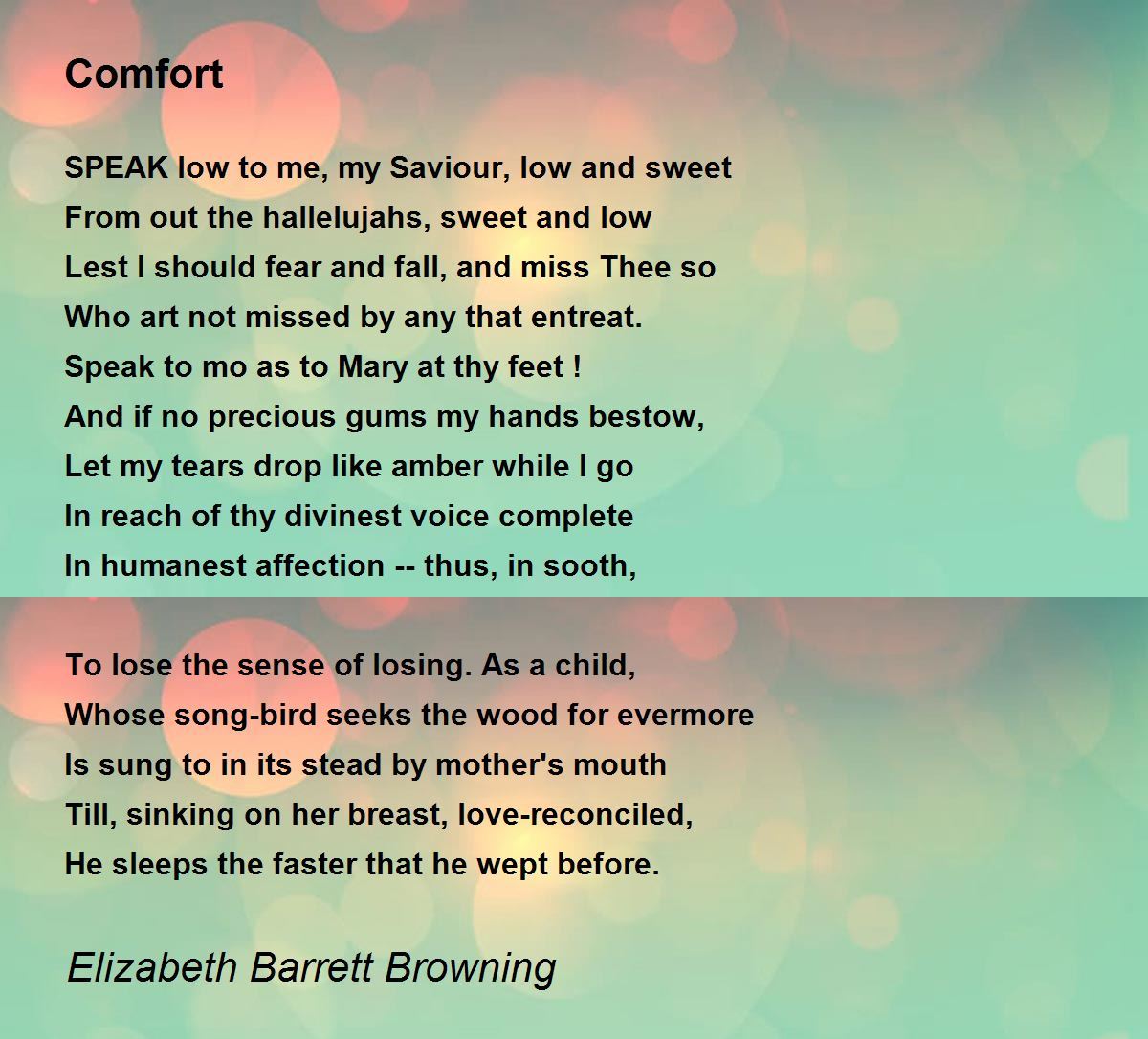 Comfort Poem by Elizabeth Barrett Browning - Poem Hunter