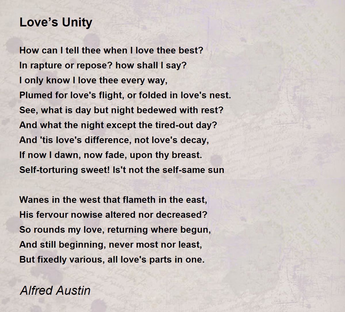 Love’s Unity Poem by Alfred Austin - Poem Hunter