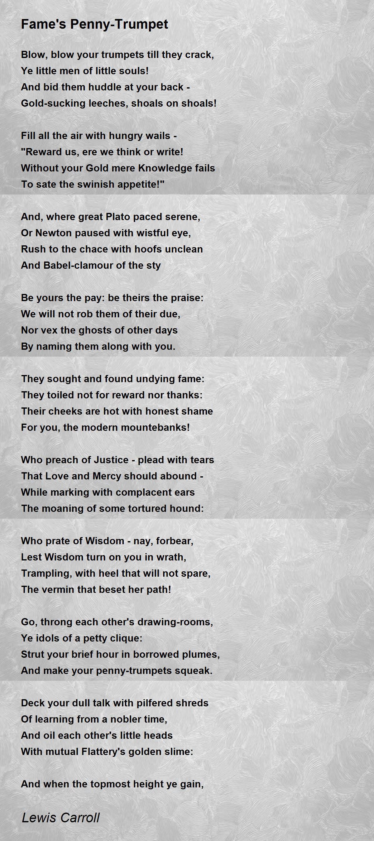 Fame's PennyTrumpet Poem by Lewis Carroll Poem Hunter