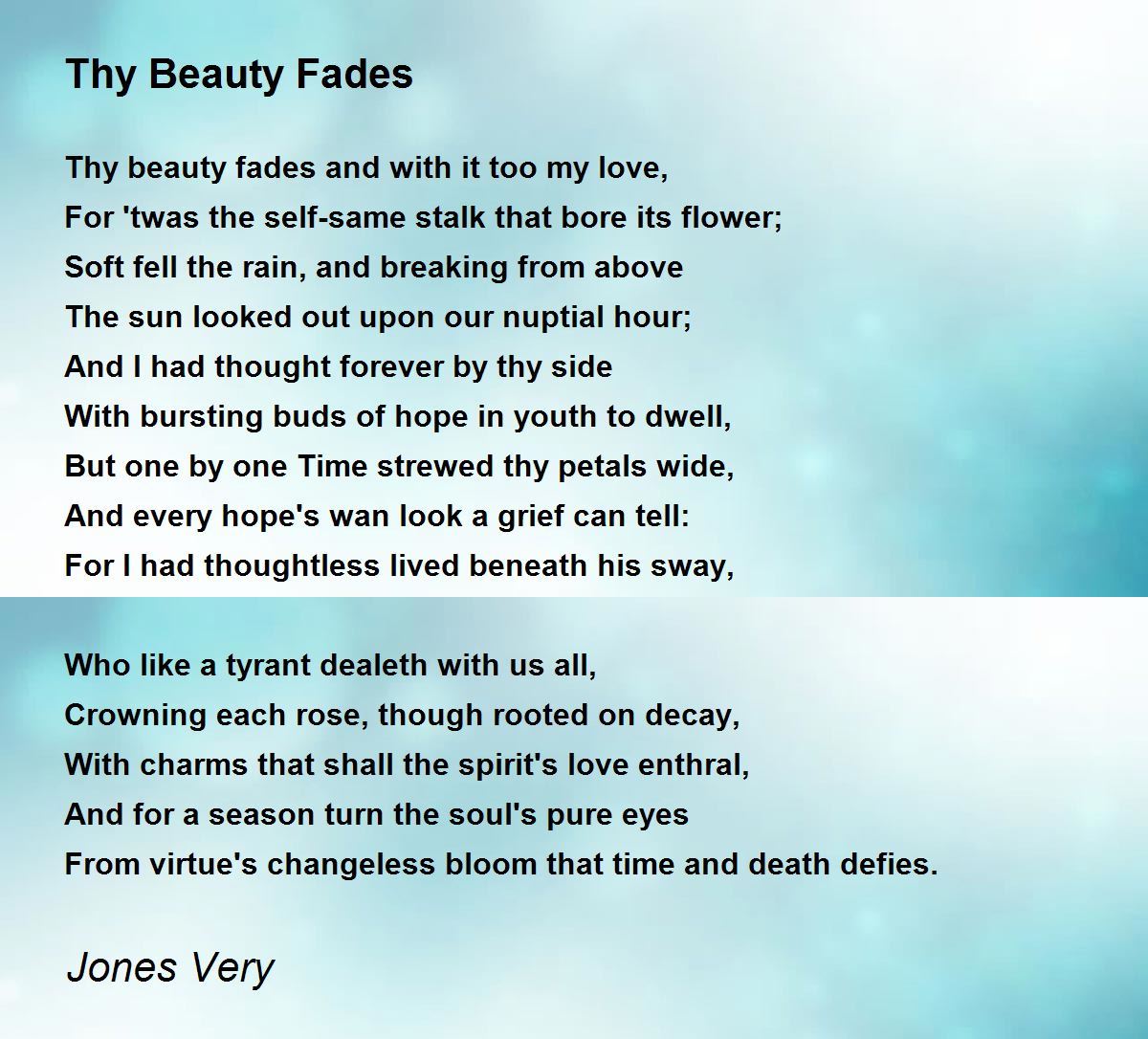 Thy Beauty Fades Poem by Jones Very - Poem Hunter