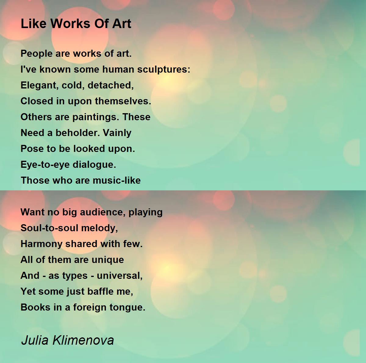 Like Works Of Art by Julia Klimenova Like Works Of Art Poem
