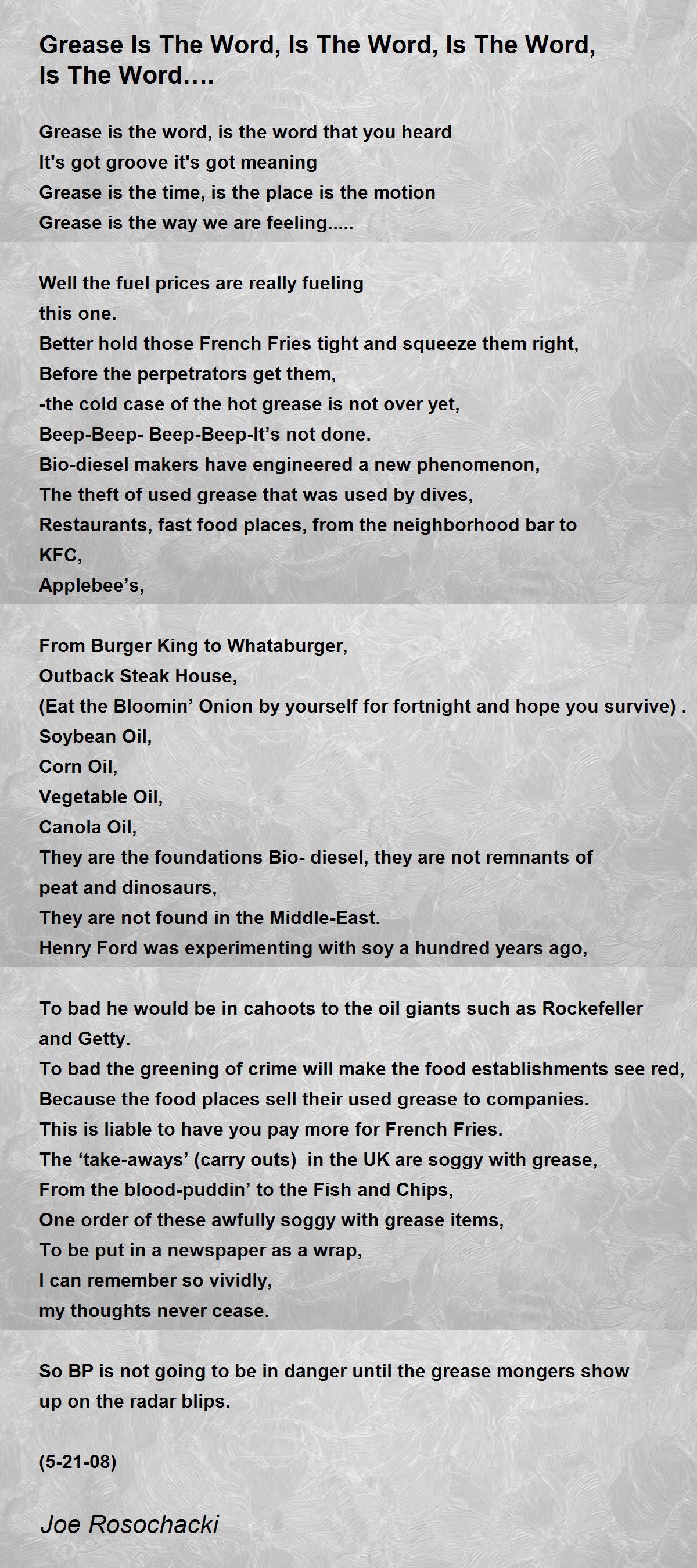 Grease Is The Word, Is The Word, Is The Word, Is The Word…. Grease Is