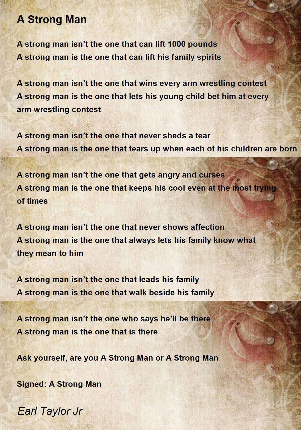 A Strong Man A Strong Man Poem by Earl Taylor Jr