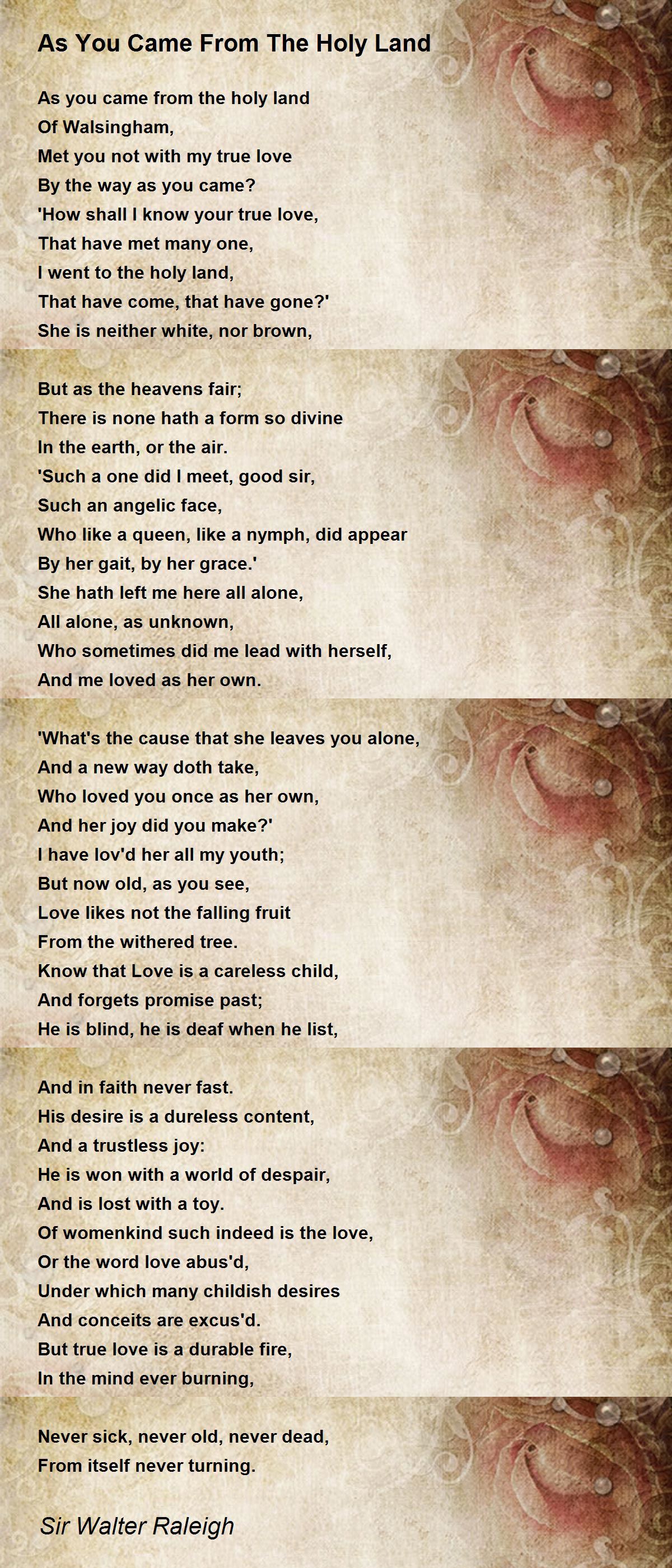 As You Came From The Holy Land Poem by Sir Walter Raleigh - Poem Hunter