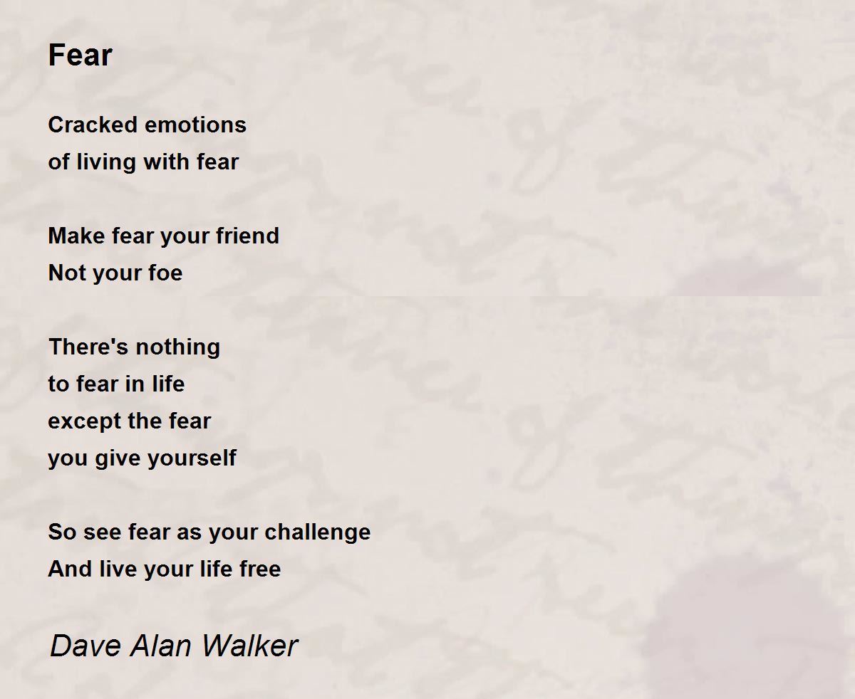 Fear Fear Poem by Dave Alan Walker
