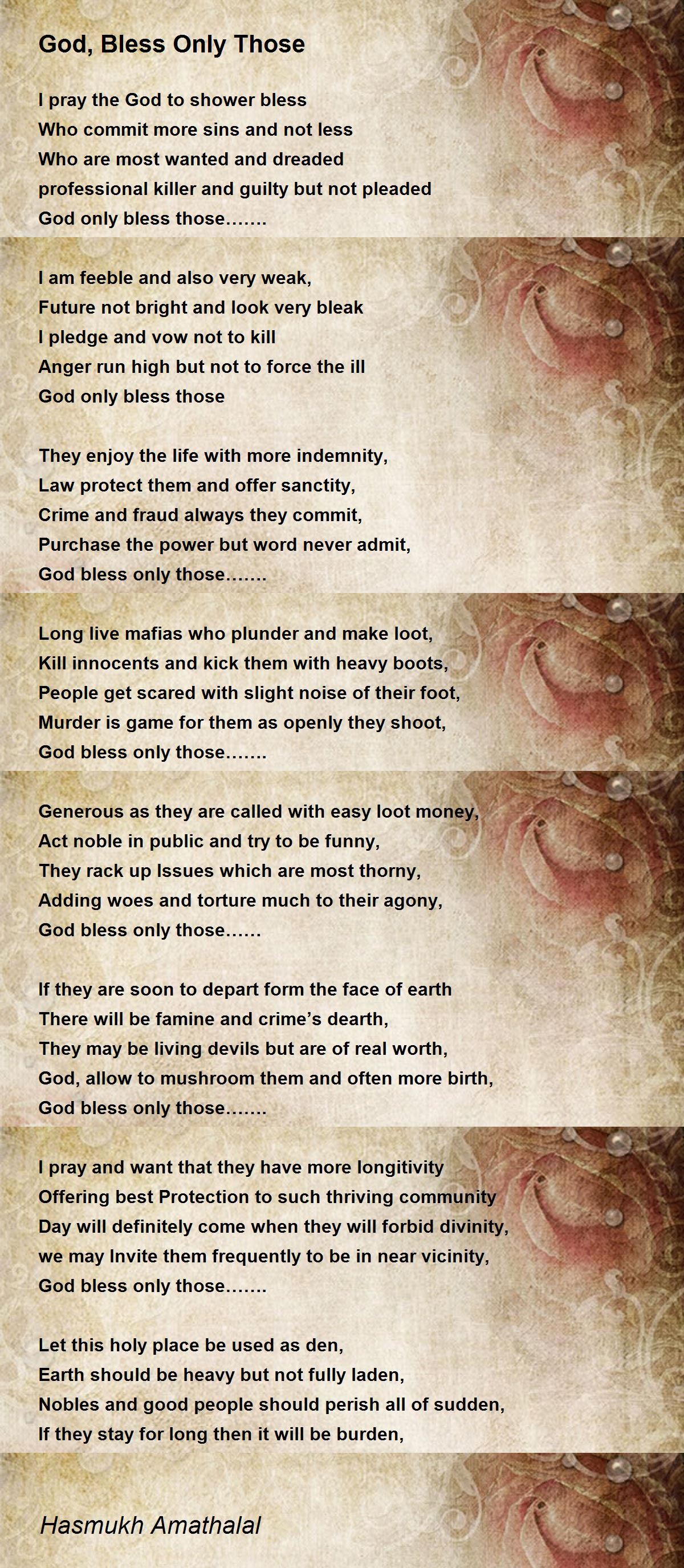 God, Bless Only Those Poem by Hasmukh Amathalal - Poem Hunter Comments