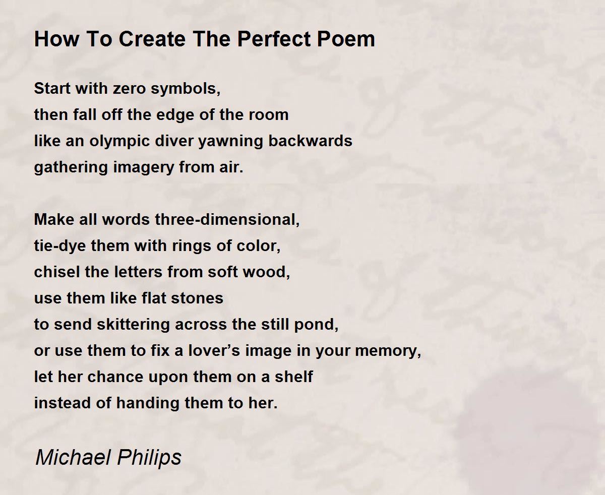 How To Create The Perfect Poem How To Create The Perfect Poem Poem by