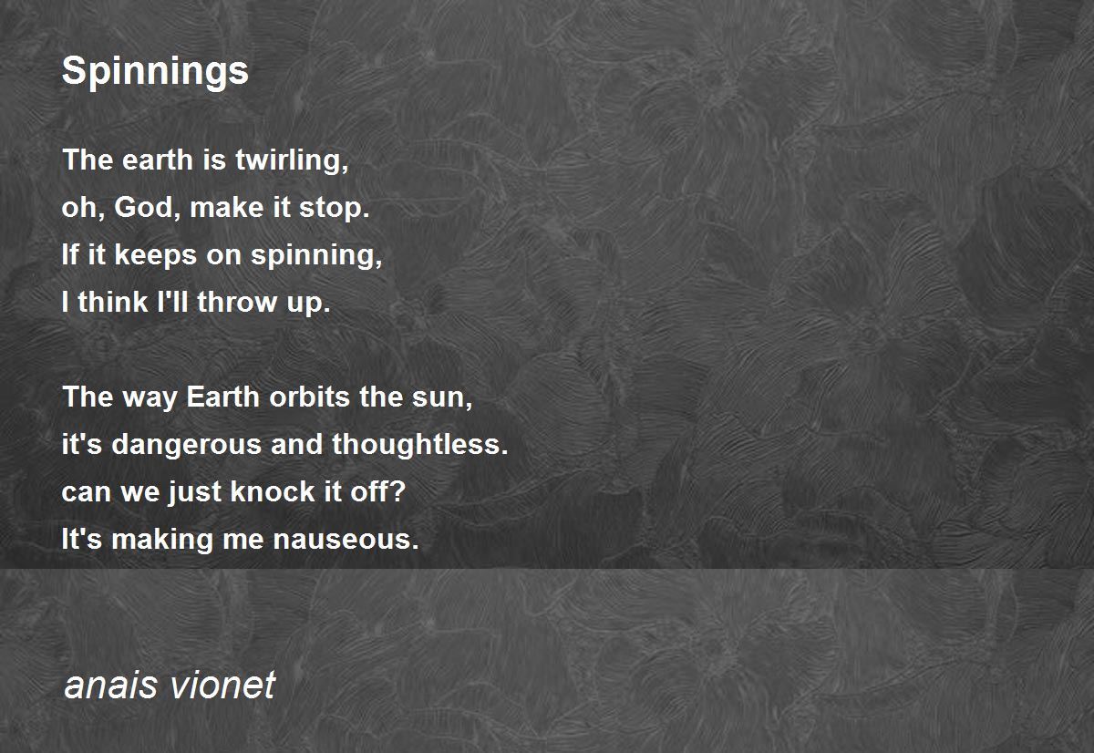 Spinnings by anais Spinnings Poem