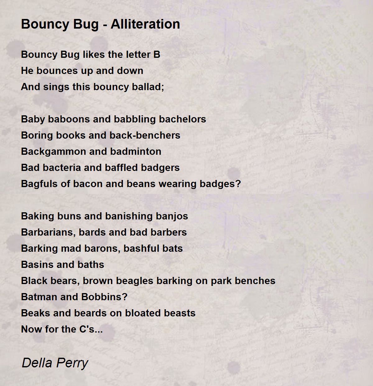 Bouncy Bug Alliteration Bouncy Bug Alliteration Poem by Della Perry