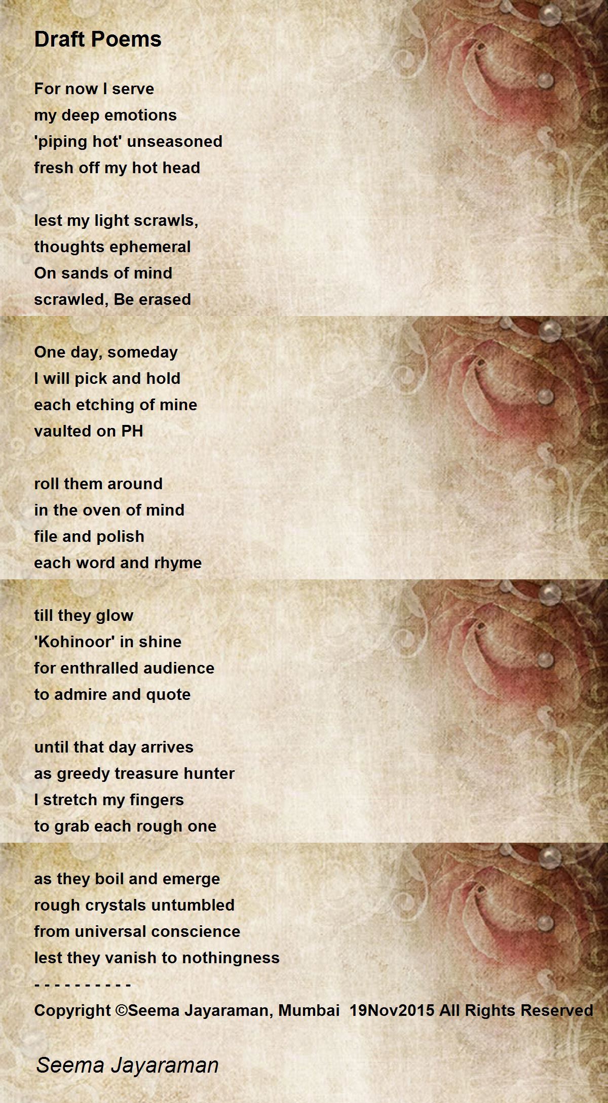 Draft Poems Poem by Seema Jayaraman Poem Hunter