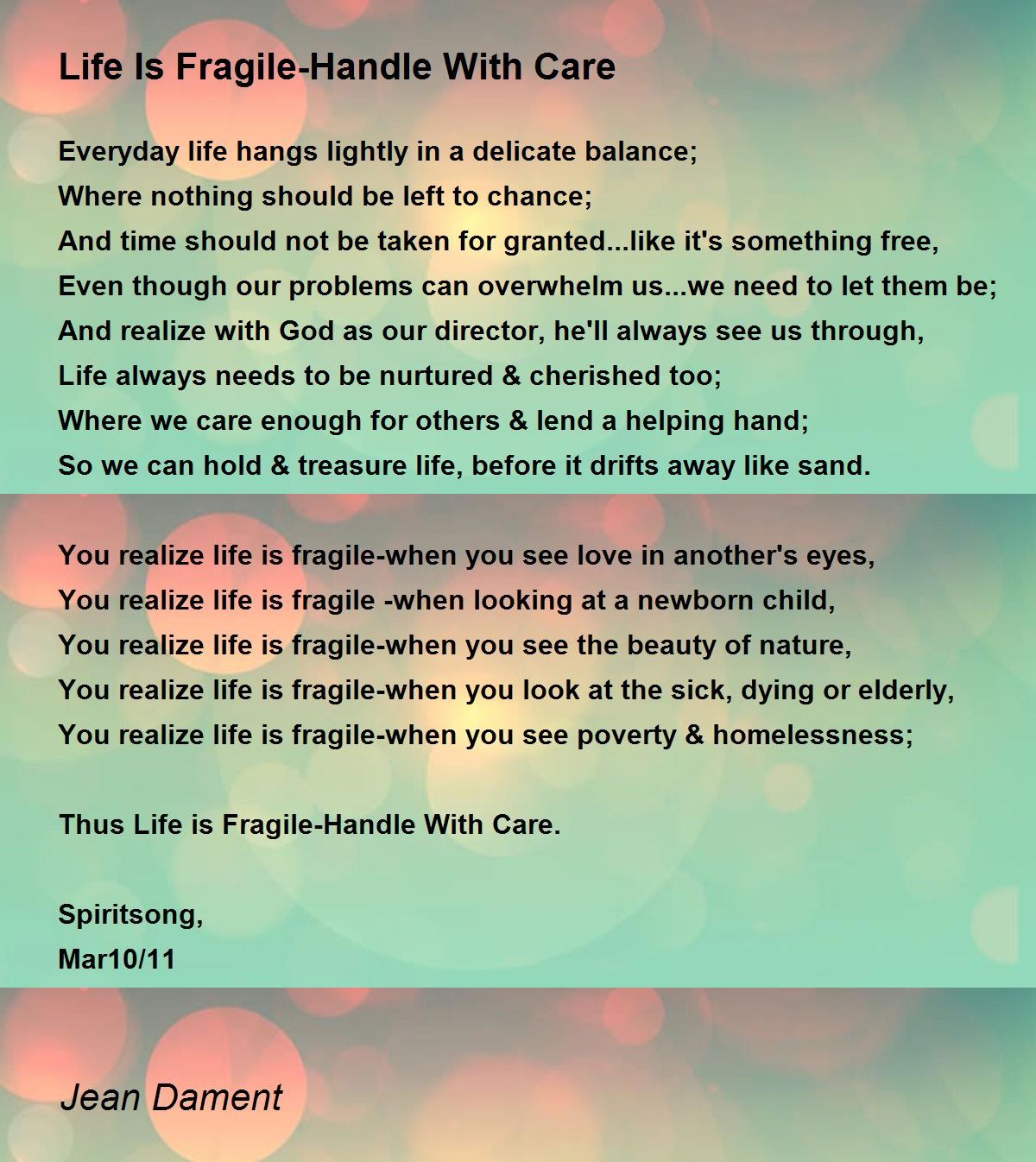 Life Is Fragile Handle With Care By Jean Dament Life Is Fragile Handle With Care Poem