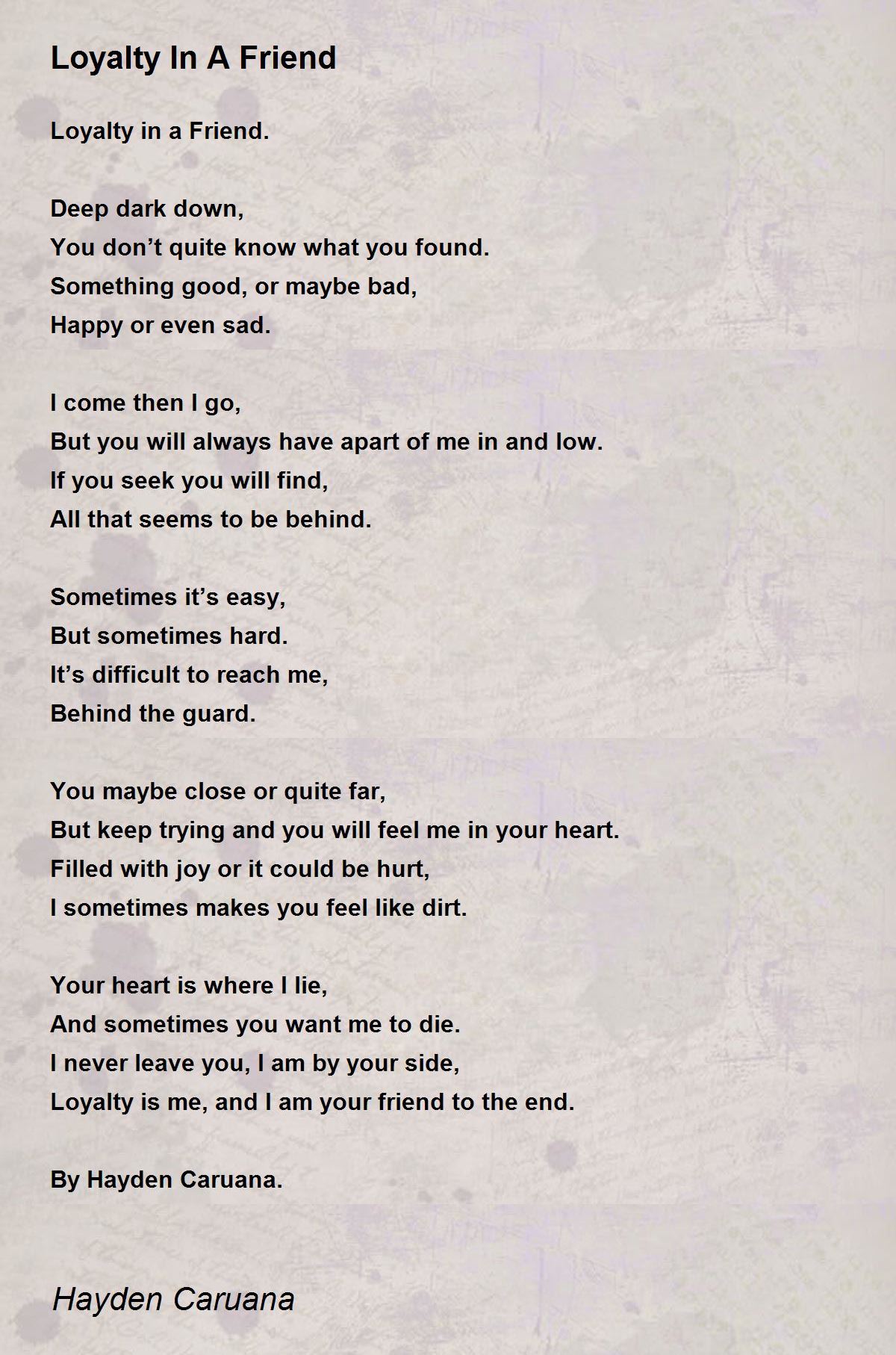 Loyalty In A Friend Loyalty In A Friend Poem by Hayden Caruana