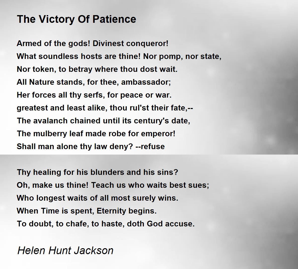 The Victory Of Patience Poem by Helen Hunt Jackson - Poem Hunter