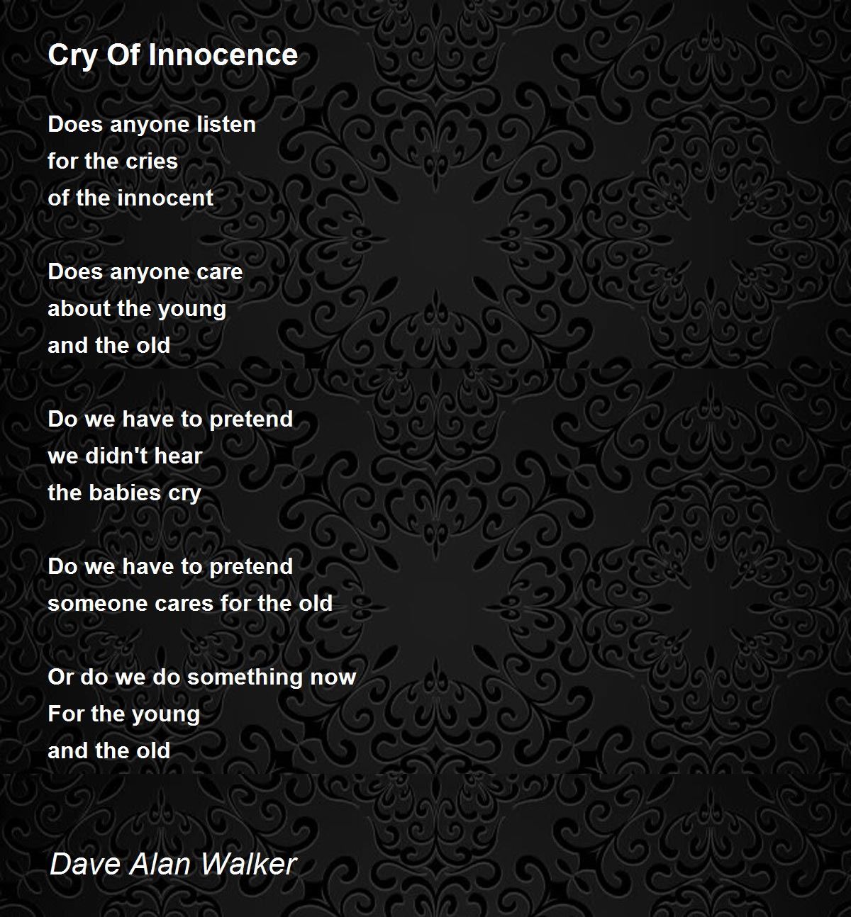 Cry Of Innocence Cry Of Innocence Poem by Dave Alan Walker