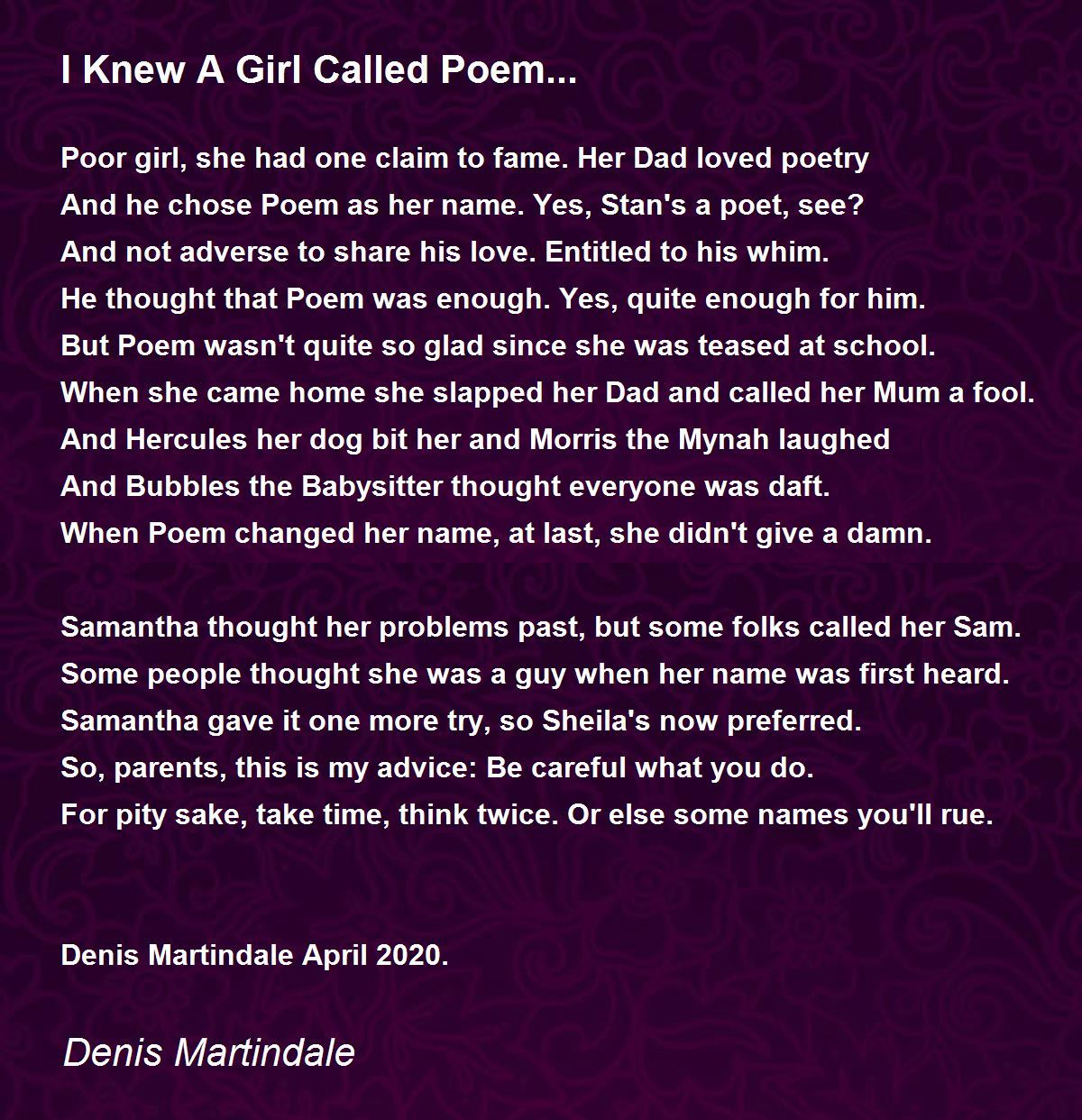 I Knew A Girl Called Poem... I Knew A Girl Called Poem... Poem by