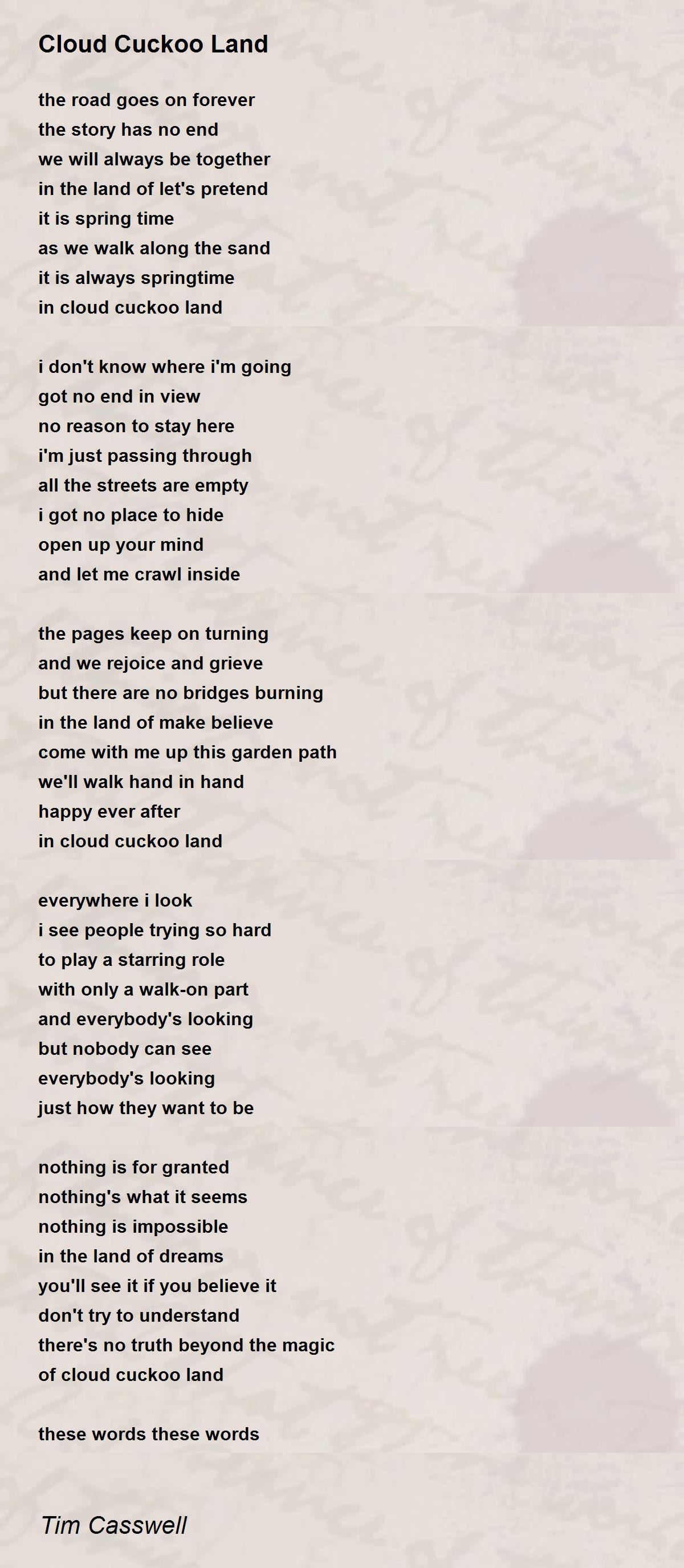Cloud Cuckoo Land Cloud Cuckoo Land Poem by Tim Casswell