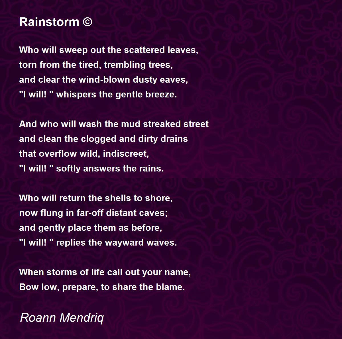Rainstorm © Rainstorm © Poem by Roann Mendriq