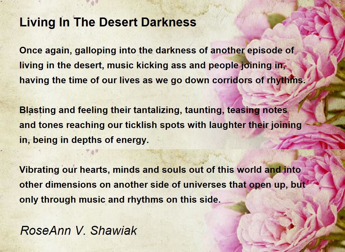 Living In The Desert Darkness Living In The Desert Darkness Poem by