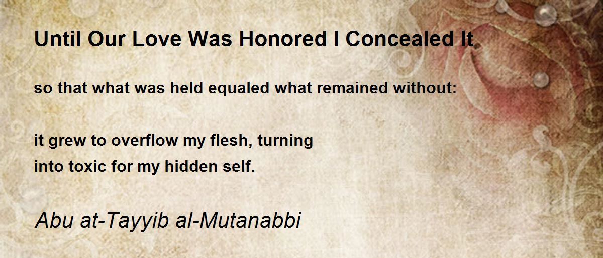 Until Our Love Was Honored I Concealed It Until Our Love Was Honored
