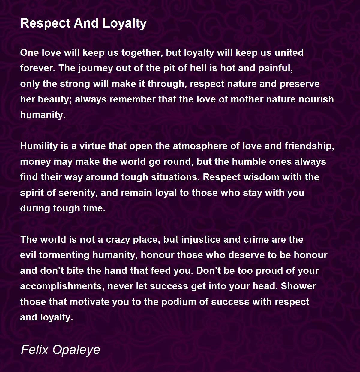 Respect And Loyalty Respect And Loyalty Poem by Aston Marley