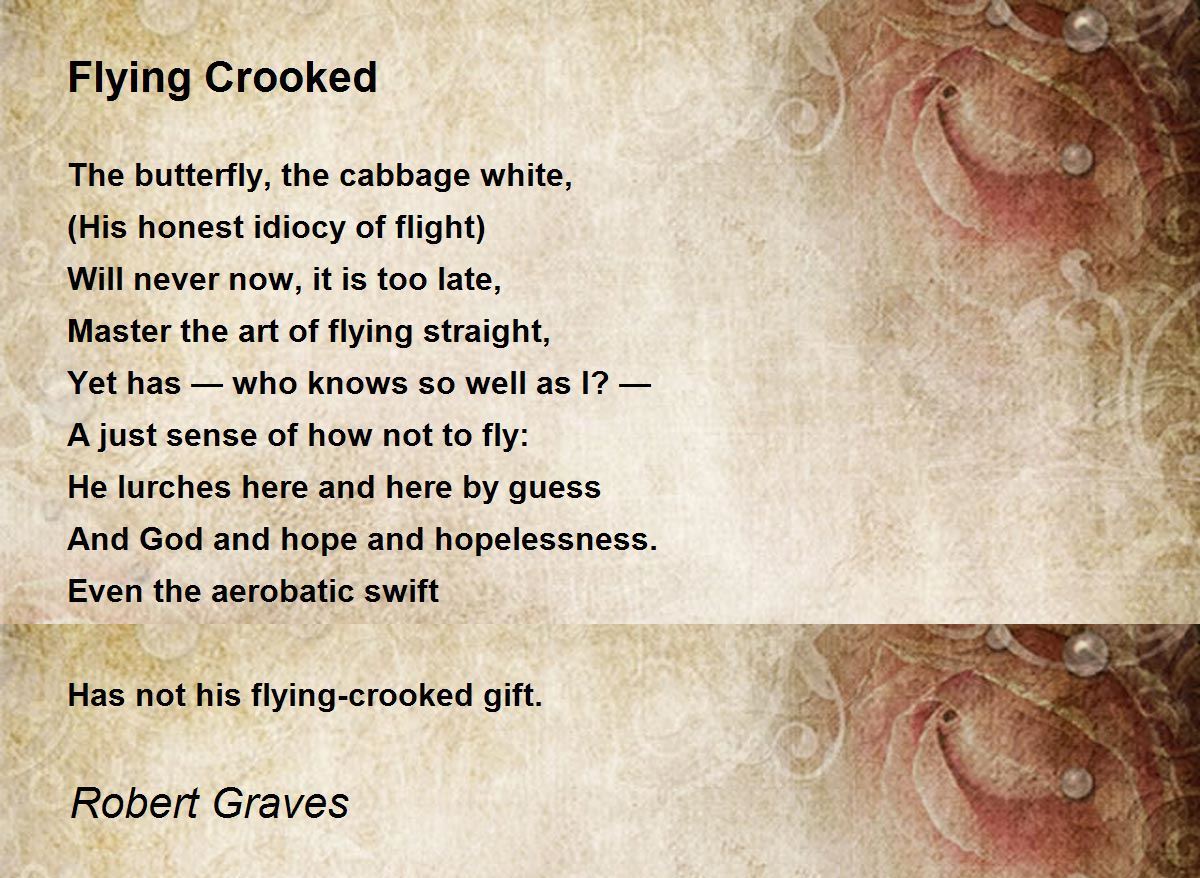 Flying Crooked Poem by Robert Graves - Poem Hunter