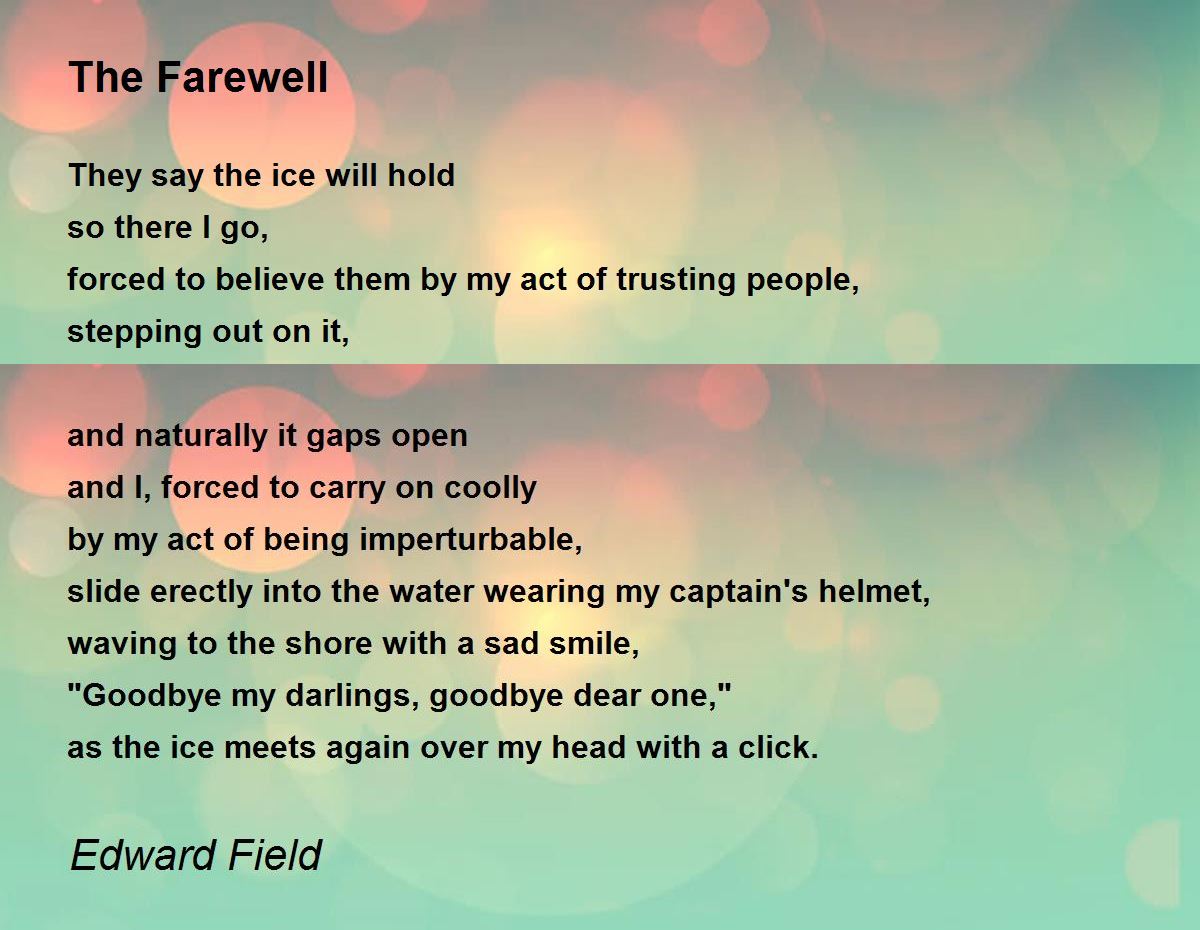 The Farewell Poem by Edward Field - Poem Hunter