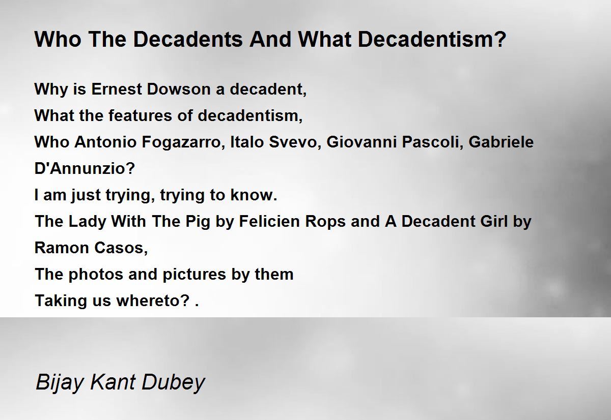 Who The Decadents And What Decadentism Who The Decadents And What 