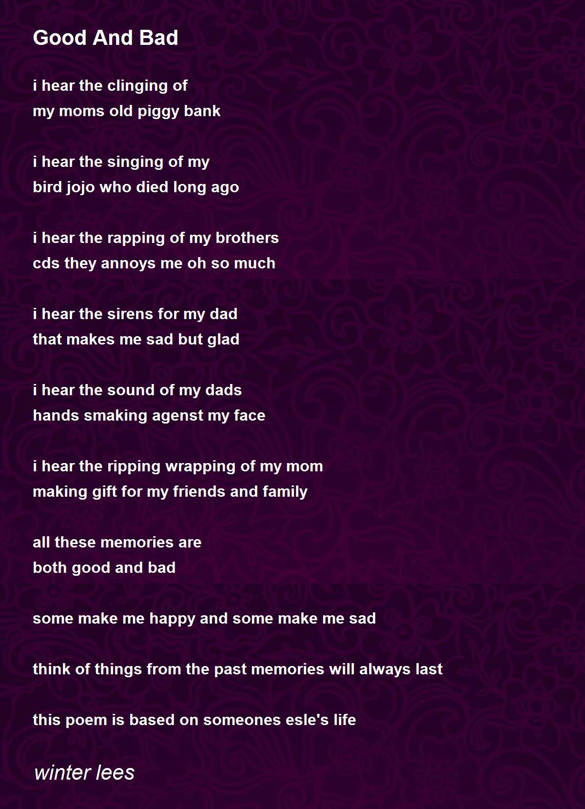 Good And Bad Good And Bad Poem by winter lees