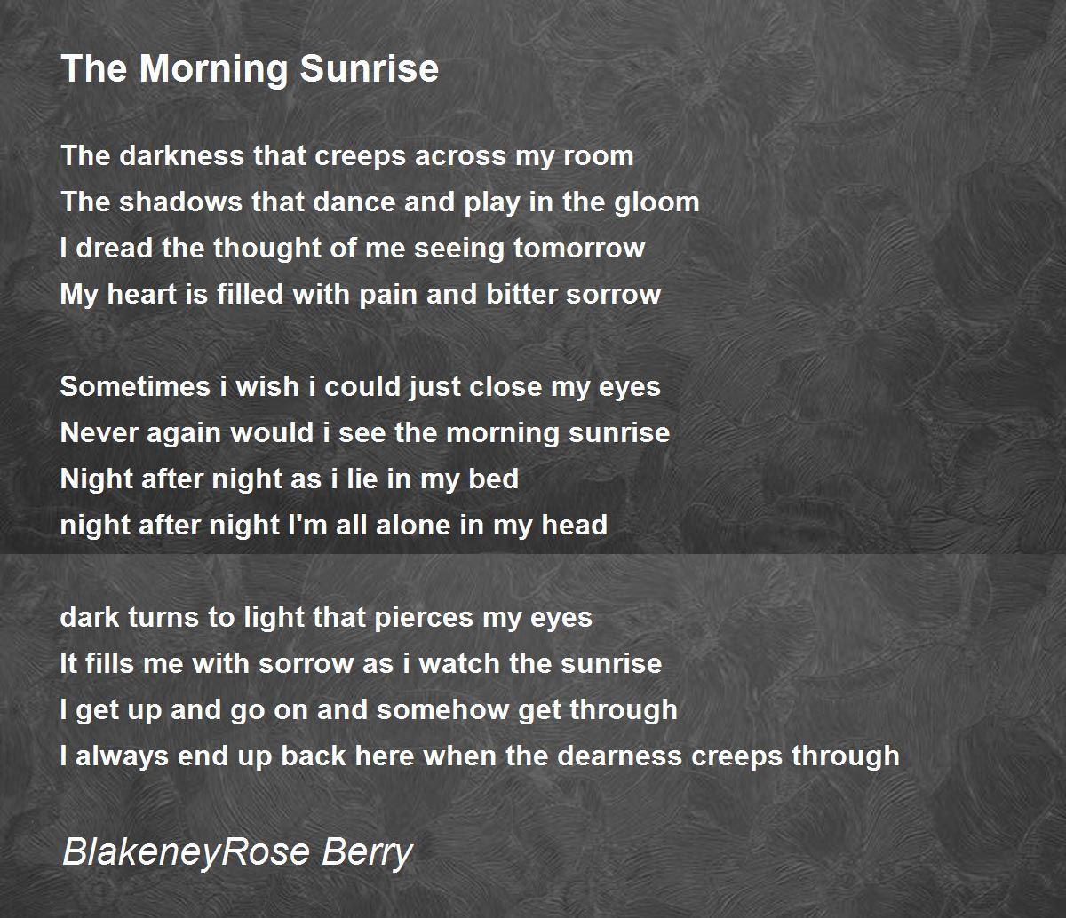 The Morning Sunrise The Morning Sunrise Poem by BlakeneyRose Berry