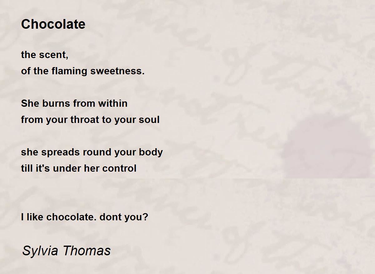 Chocolate Chocolate Poem by Sylvia Thomas