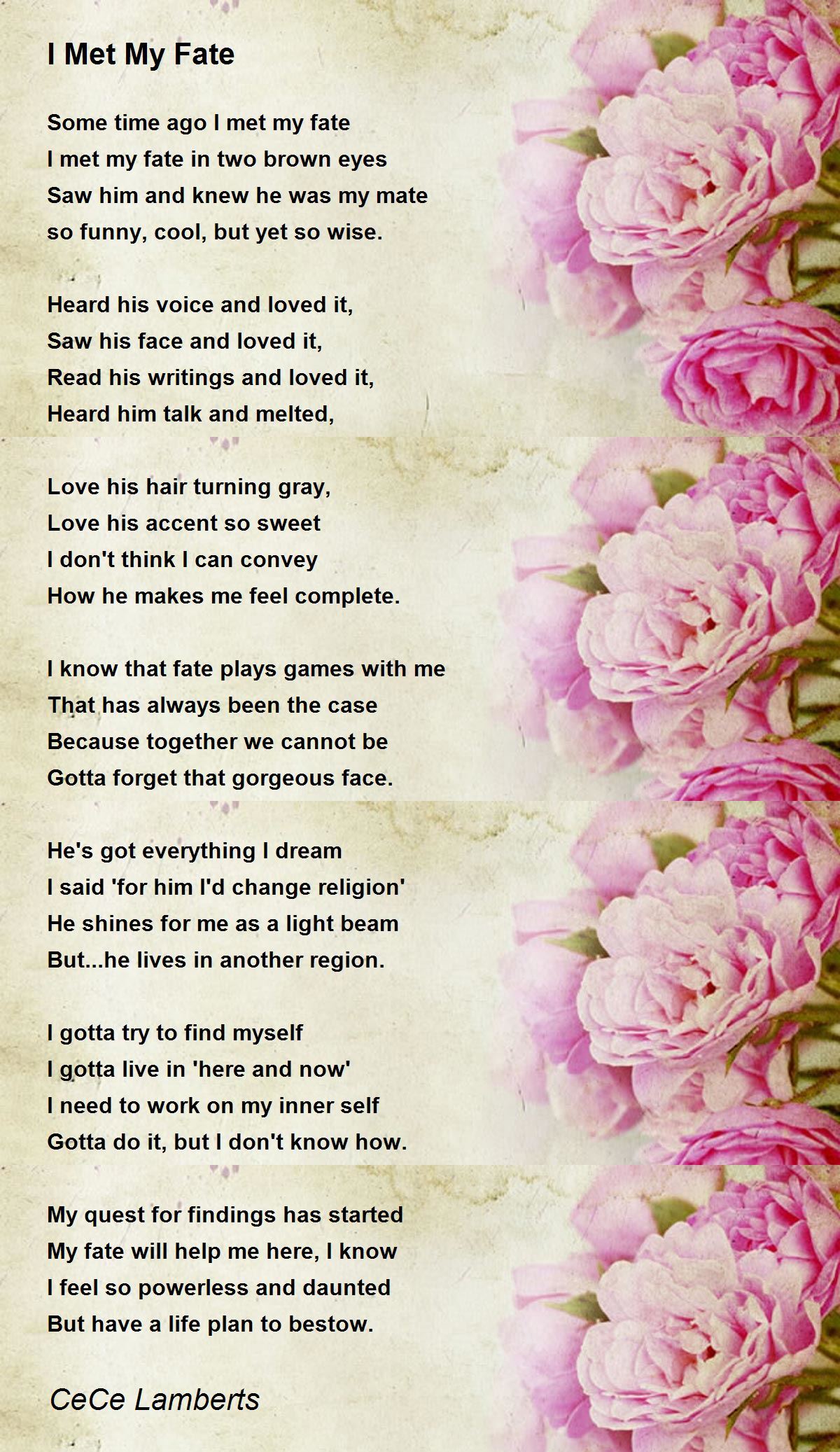 I Met My Fate I Met My Fate Poem by CeCe Lamberts