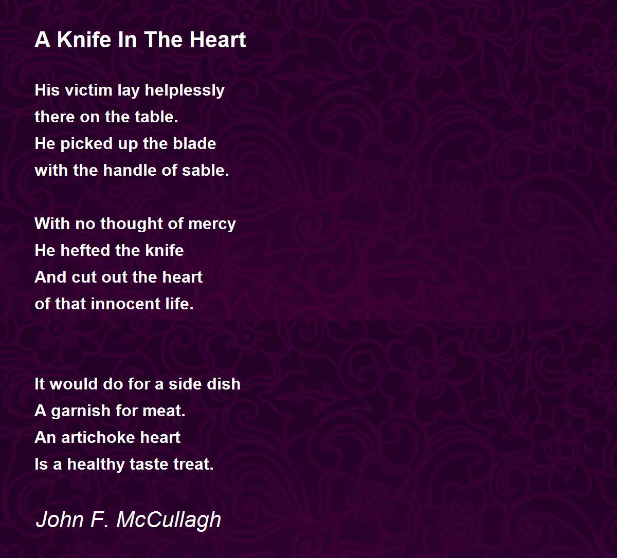 A Knife In The Heart Poem by John F. McCullagh Poem Hunter