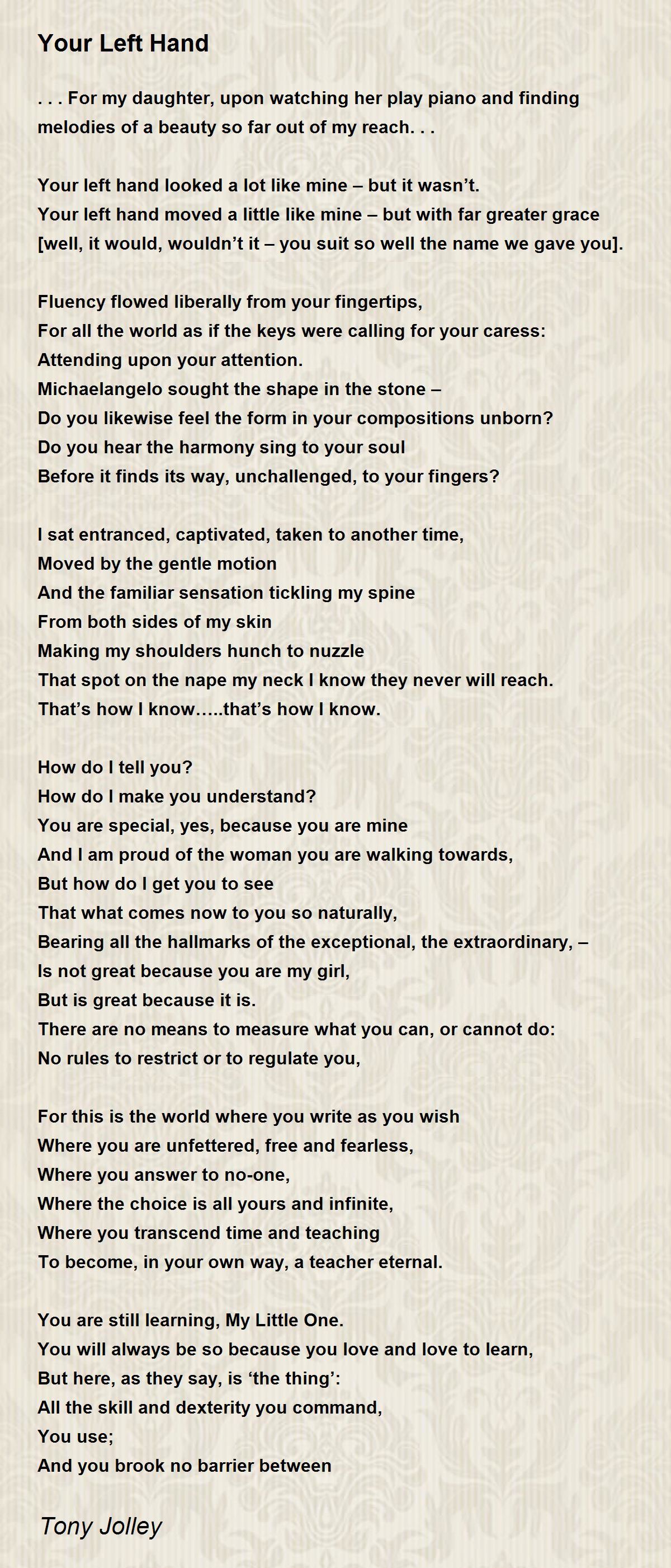 Your Left Hand Your Left Hand Poem by Tony Jolley