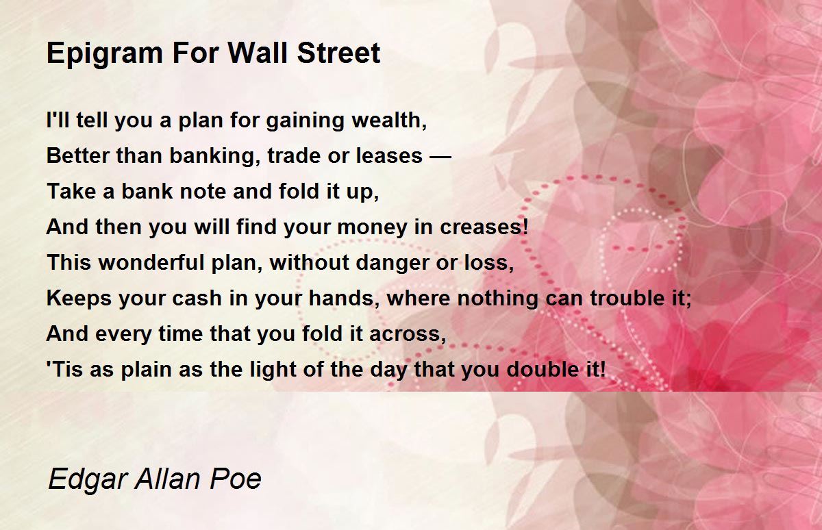 Epigram For Wall Street Poem by Edgar Allan Poe - Poem 