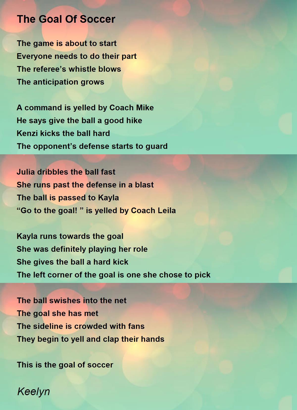 The Goal Of Soccer The Goal Of Soccer Poem by Keelyn